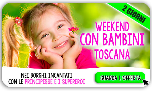 Weekend con bambini in Toscana